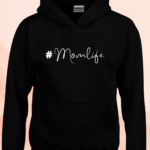 Hoodie - # Momlife